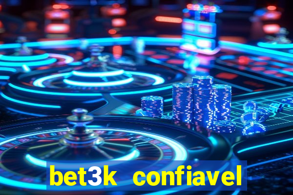 bet3k  confiavel